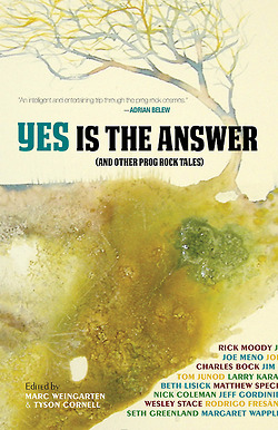 Yes Is The Answer (And Other Prog Rock Tales)