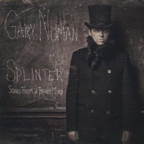 Gary Numan: Splinter (Songs From A Broken Mind)