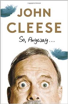 John Cleese So Anyway