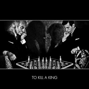 to kill a king